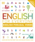 English for Everyone English Phrasal Verbs : Learn and Practise More Than 1,000 English Phrasal Verbs - Book