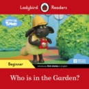 Ladybird Readers Beginner Level - Timmy Time - Who is in the Garden? (ELT Graded Reader) - Book