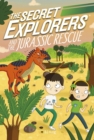 The Secret Explorers and the Jurassic Rescue - Book