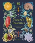 Nature's Treasures : Tales Of More Than 100 Extraordinary Objects From Nature - Book