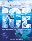 Ice : Chilling Stories from a Disappearing World - eBook