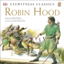 DK Readers L4: Eyewitness Classic: Robin Hood : The Tale of the Great Outlaw Hero - eAudiobook