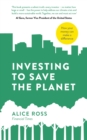 Investing To Save The Planet : How Your Money Can Make a Difference - eBook