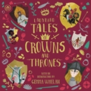 Ladybird Tales of Crowns and Thrones : With an Introduction From Gemma Whelan - eAudiobook