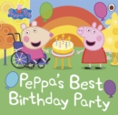 Peppa Pig: Peppa's Best Birthday Party - eBook
