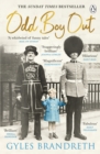 Odd Boy Out : The ‘hilarious, eye-popping, unforgettable’ Sunday Times bestseller 2021 - Book
