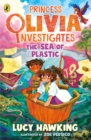 Princess Olivia Investigates: The Sea of Plastic - eBook