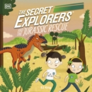 The Secret Explorers and the Jurassic Rescue - eAudiobook