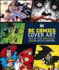 DC Comics Cover Art : 350 of the Greatest Covers in DC's History - eBook