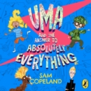 Uma and the Answer to Absolutely Everything - eAudiobook