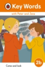 Key Words with Peter and Jane Level 2b - Come and Look - Book
