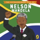 The Extraordinary Life of Nelson Mandela - eAudiobook