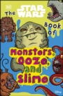 The Star Wars Book of Monsters, Ooze and Slime - eBook