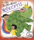 The Truth About Yeticorns : A funny picture book about telling the truth - eBook