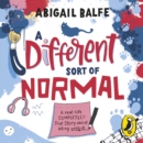 A Different Sort of Normal : The award-winning true story about growing up autistic - eAudiobook