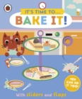 It's Time to... Bake It! : You can do it too, with sliders and flaps - Book