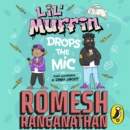 Lil' Muffin Drops the Mic : The brand-new children’s book from comedian Romesh Ranganathan! - eAudiobook