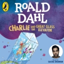 Charlie and the Great Glass Elevator - eAudiobook