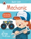 Busy Day: Mechanic : An action play book - Book