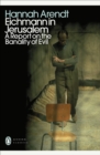 Eichmann in Jerusalem : A Report on the Banality of Evil - Book
