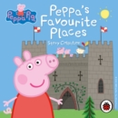 Peppa Pig: Peppa’s Favourite Places Story Collection - eAudiobook