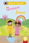 Queen Joan (Phonics Step 7): Read It Yourself - Level 0 Beginner Reader - Book