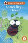 Anansi Helps a Friend: Read It Yourself - Level 1 Early Reader - Book