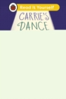 Carrie's Dance School (Phonics Step 12): Read It Yourself - Level 0 Beginner Reader - eBook