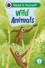 Wild Animals: Read It Yourself - Level 2 Developing Reader - eBook