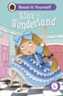 Alice in Wonderland: Read It Yourself - Level 4 Fluent Reader - eBook