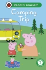 Peppa Pig Camping Trip: Read It Yourself - Level 2 Developing Reader - Book