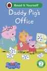 Peppa Pig Daddy Pig's Office: Read It Yourself - Level 2 Developing Reader - eBook