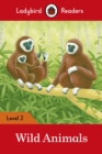 Ladybird Readers Level 2 - Wild Animals (ELT Graded Reader) - eBook