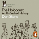 The Holocaust : An Unfinished History - eAudiobook