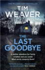 The Last Goodbye : The heart-pounding new thriller from the bestselling author of The Blackbird - Book