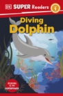 DK Super Readers Level 1 Diving Dolphin - Book