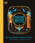Egyptian Myths : Meet the Gods, Goddesses, and Pharaohs of Ancient Egypt - eBook