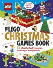 The LEGO Christmas Games Book : 55 Ideas for Festive Games, Challenges, and Puzzles - Book