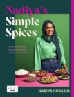 Nadiya’s Simple Spices : A guide to the eight kitchen must haves recommended by the nation’s favourite cook - eBook
