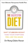 The Galveston Diet : Your Ultimate Menopause Health Plan - Book