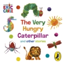 The World of Eric Carle: The Very Hungry Caterpillar and other Stories - eAudiobook