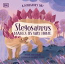 A Dinosaur's Day: Stegosaurus Makes Its Way Home - Book