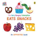The Very Hungry Caterpillar Eats Snacks - Book
