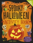 The Spooky Halloween Activity Book : 40 Things to Make and Do for a Hair-Raising Halloween! - eBook
