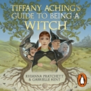 Tiffany Aching's Guide to Being A Witch - eAudiobook