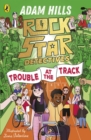 Rockstar Detectives: Trouble at the Track - Book