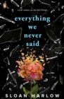 Everything We Never Said - Book