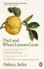 The Land Where Lemons Grow : The Story of Italy and its Citrus Fruit - Book