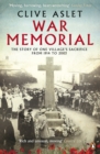 War Memorial : The Story of One Village's Sacrifice from 1914 to 2003 - eBook