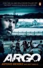 Argo : How the CIA and Hollywood Pulled Off the Most Audacious Rescue in History - eBook